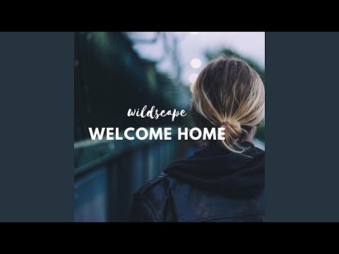 welcome home