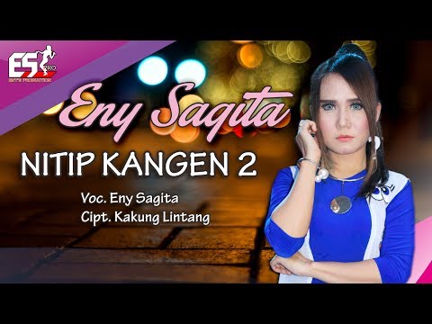 Eny Sagita - Nitip Kangen 2 | Dangdut (Official Music Video)