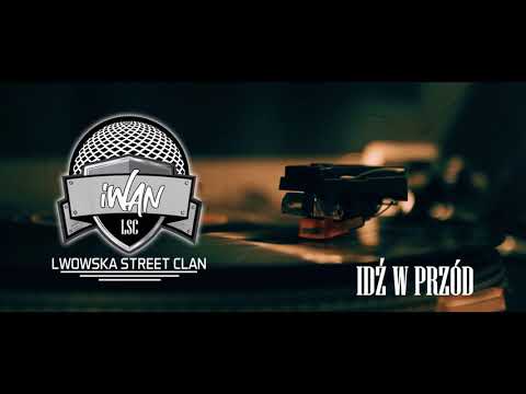 IWAN LSC - IDŹ W PRZÓD (prod.Tune SEEKER)
