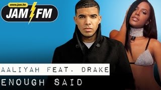 AALIYAH FEAT. DRAKE - ENOUGH SAID