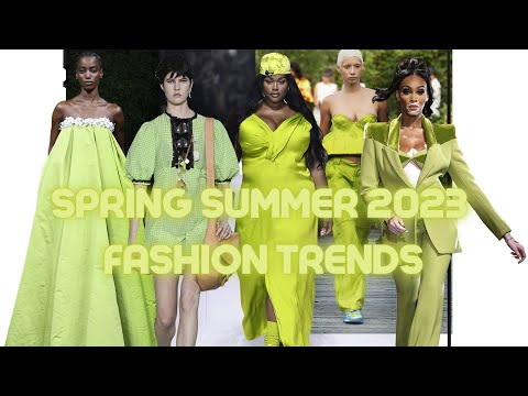 Spring Summer 2023 Fashion Trends