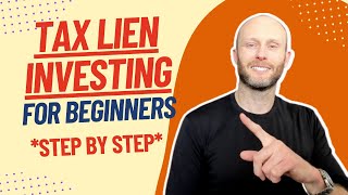 Beginner Tax Lien Investing (Step By Step)