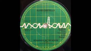 Elvis Costello- Stranger In The House B/W Neat Neat Neat