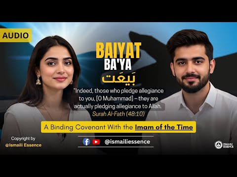 Ismaili Concept | Bay’ah (Baiyat) in Ismaili Islam: Spiritual Oath of Allegiance