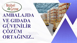 Nobel Grow Grup | Gıda ve Ambalajda Güvenilir Tedarik Gücü