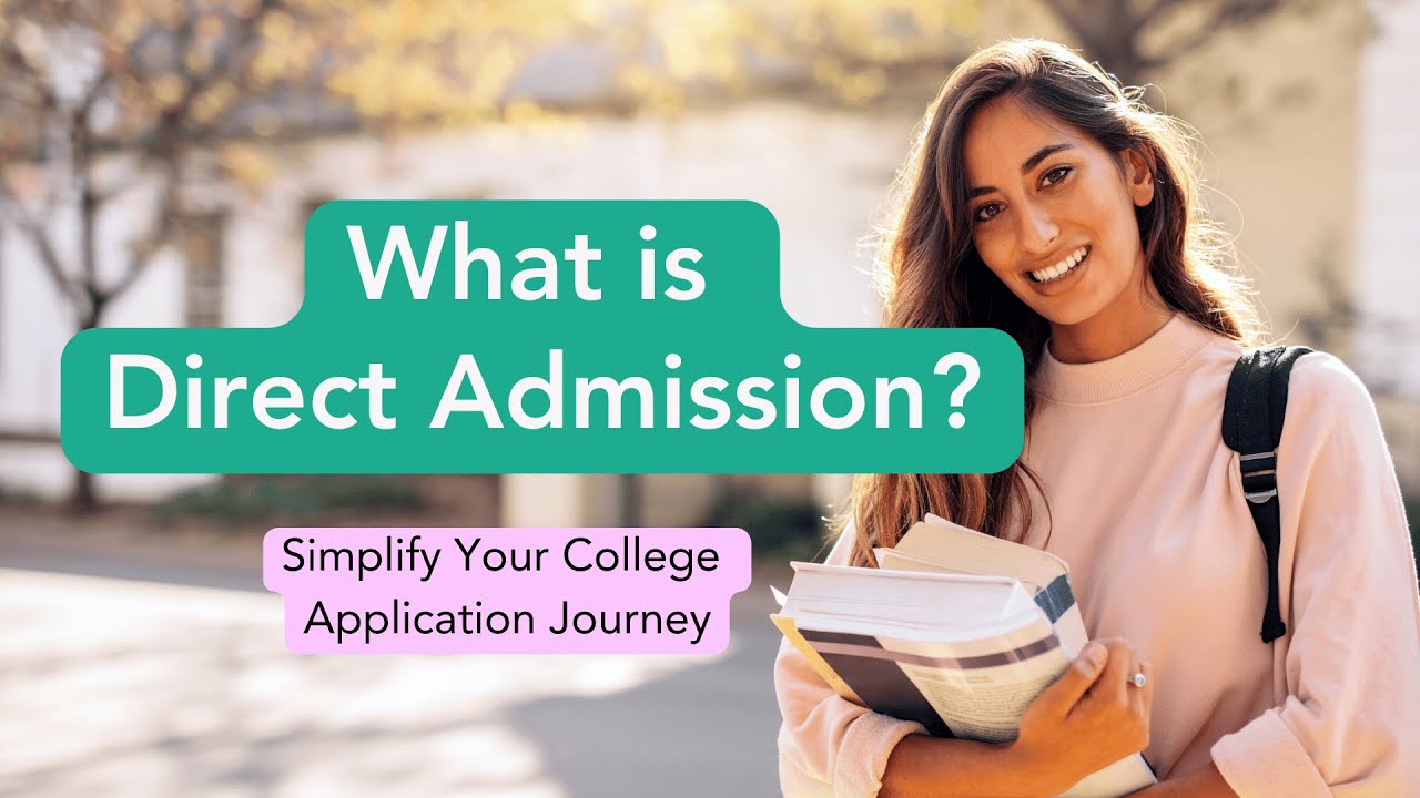 How to Apply Direct Admission: Everything You Need to Know About Stress-Free College Applications!