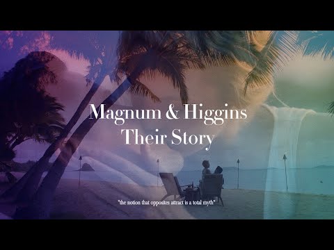 Magnum & Higgins – Their Story [1x01 - 5x20] #SaveMagnumPI