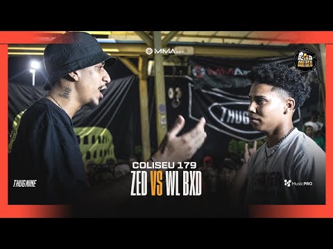 WL BXD X ZED - 2° FASE - BATALHA DO COLISEU - EDIÇÃO 179