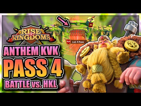 Pass 4 Opens in Rise of Kingdoms versus HKL  [Heroic Anthem KvK Rallies Begin]