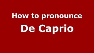 How to pronounce De Caprio