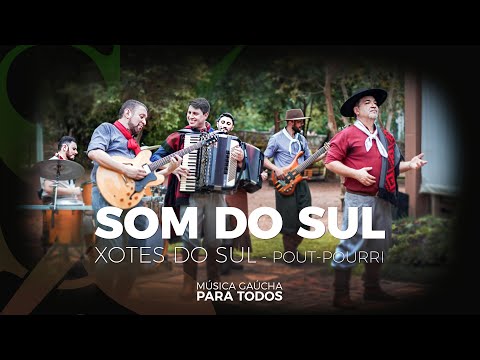 Grupo Som do Sul - Xotes do Sul - Clipe Oficial