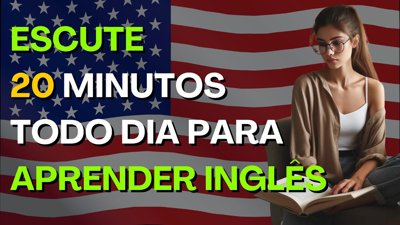 Escute 20 minutos por dia e você entenderá o inglês. Aula de Inglês | Curso de Inglês completo #2