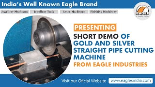 Gold and Silver Straight Pipe Cutter Machine