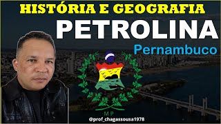 🔥 HISTORY AND GEOGRAPHY OF PETROLINA-PE (Petrolina-PE City Hall) Prof. Chagas Sousa