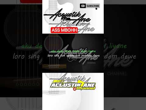 ASS MBOHH #akustik #karaoke #lirikberjalan #duetvocal #duetkaraoke #instrumen #fyp #fypシ゚viral