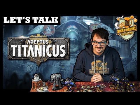 Adeptus Titanicus Talk: Einstieg, Figuren, Regeln, Hintergrund