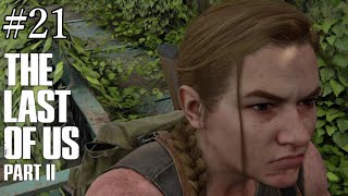 [PS4実況] #21 ラストオブアスⅡ