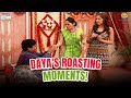 Daya S Roasting Masterclass Comedy Scenes Taarak Mehta Ka Ooltah Chashmah तारक मेहत�