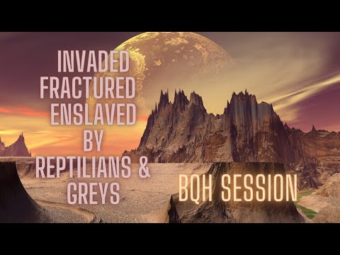 Invaded, Fractured & Enslaved by Reptilians, Soul Trapped & Reincarnated as Human - BQH Session