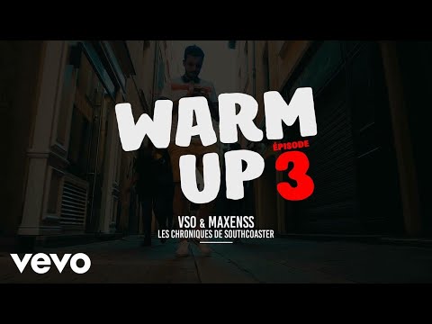 VSO x Maxenss - Warm Up - Les chroniques de Southcoaster #3 ft. Maxenss