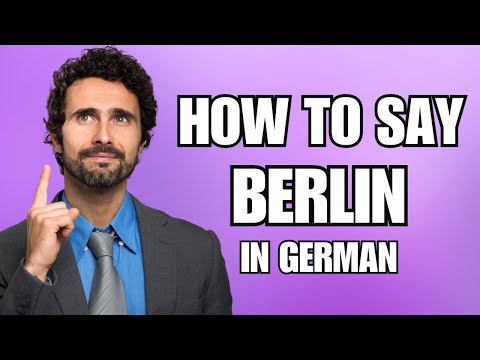 How To Pronounce Berlin in German (Correctly)