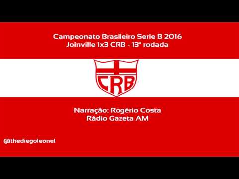 Joinville 1x3 CRB - Serie B 2016 - Narração Rogério Costa (Rádio Gazeta AM)
