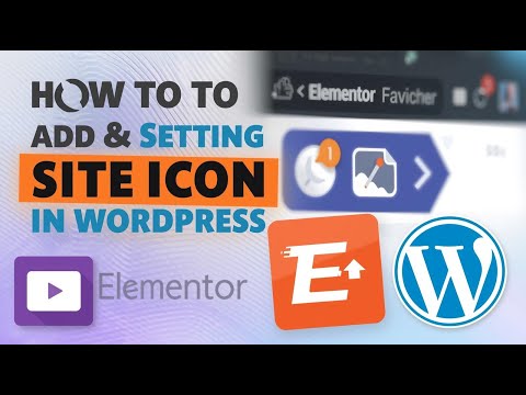 How to Upload Site Icon in WordPress Elementor | Fabic Icon Add In WordPress Website