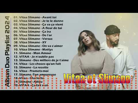 Vitaa et Slimane Album complet 2024 ⚡ Vitaa et Slimane Duo Meilleures Chansons 2024 #vitaa #slimane