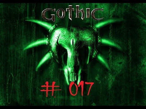 Let´s Play Gothic Die Welt der Verurteilten #17 - Gardisten veräppeln