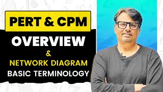 PERT & CPM Overview | Draw a Network Diagram of CPM & PERT by GP Sir