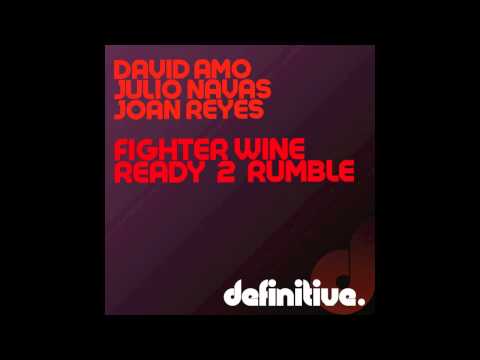 "Fighter Wine (Original Mix)" - David Amo, Julio Navas, Joan Reyes - Definitive Recordings