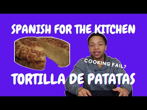Spanish for the Kitchen | Tortilla de Patatas ATTEMPT
