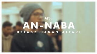 Download lagu Ustadz Hanan Attaki - An-Naba mp3