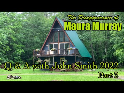 Maura Murray Bonus Episode: Q&A with John Smith 2022 Pt 2
