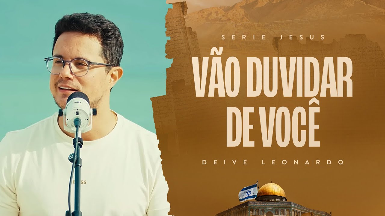 Vão duvidar de você | Deive Leonardo