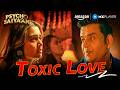 Toxic Love Story Of Tejasswi Prakash Ravi Kishan Psycho Saiyaan Amazon MX Player