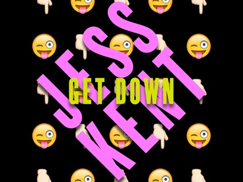 Jess Kent - Get Down (Official Video)