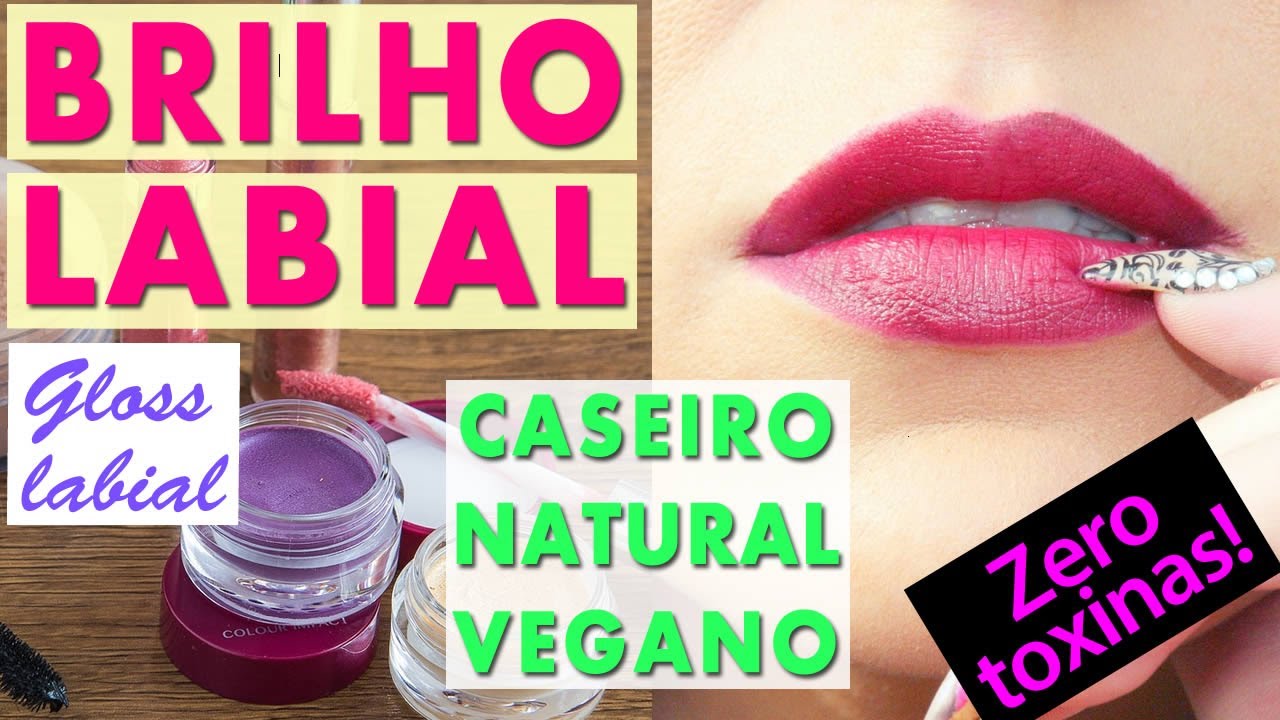 Como Fazer BRILHO LABIAL Caseiro 100% NATURAL | VEGANO