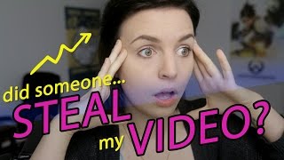 MY VIDEO WAS STOLEN?