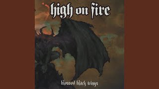 Rolling Drones: High on Fire - Blessed Black Wings