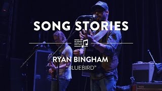 Ryan Bingham &quot;Bluebird&quot; | Reverb Song Stories