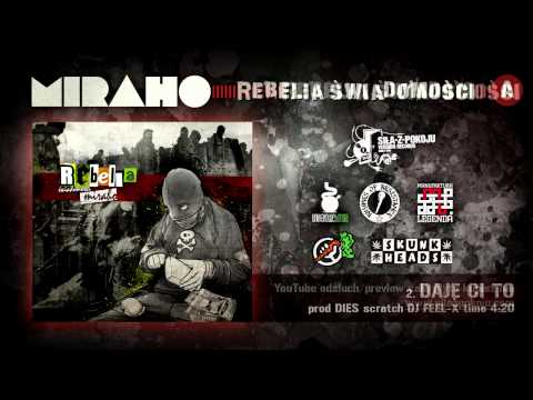 MIRAHO - DAJĘ CI TO scr. DJ FEEL-X prod. DIES