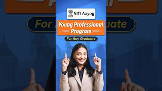 NITI Aayog Young Professional Program - Complete Process in 60 seconds