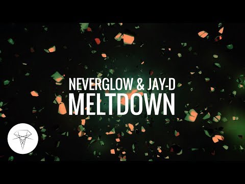 NEVERGLOW & Jay-D - Meltdown [Skink]
