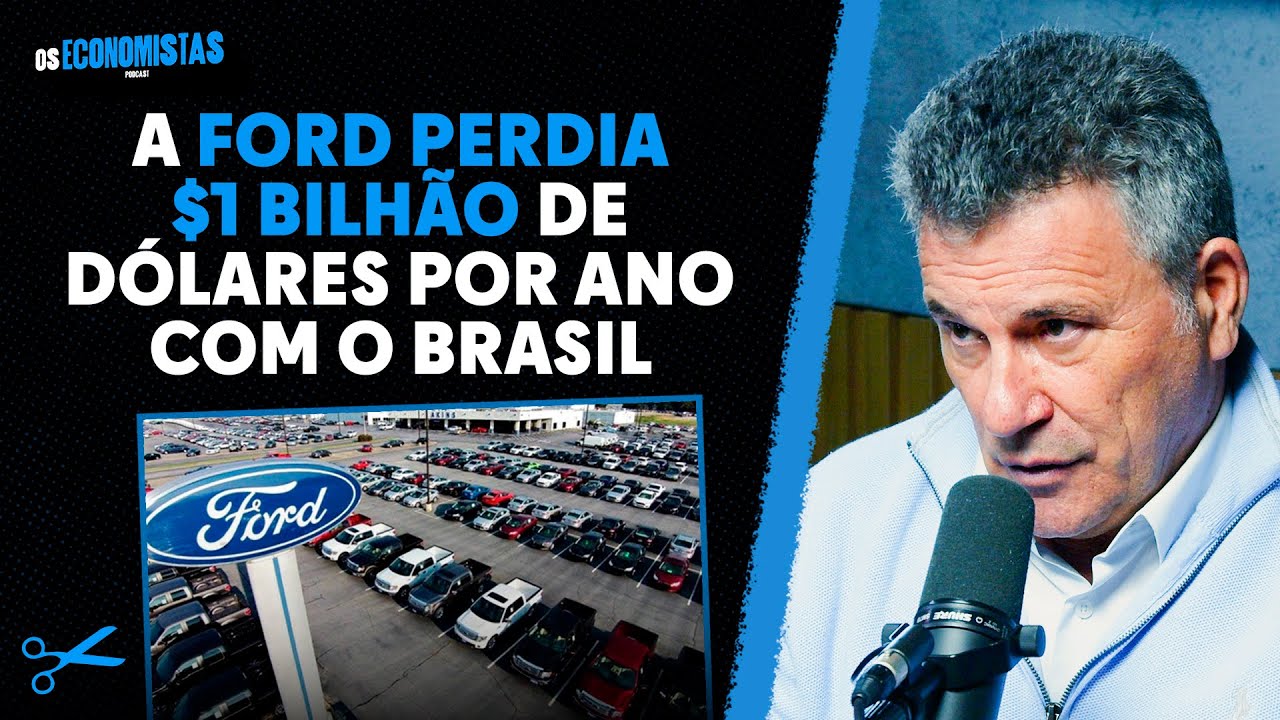 O VERDADEIRO MOTIVO DA SAÍDA DA FORD NO BRASIL  (Sérgio Habib)  | Os Economistas 125