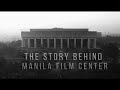 Tragic Theater | The Tragic Story Behind Manila Film Center