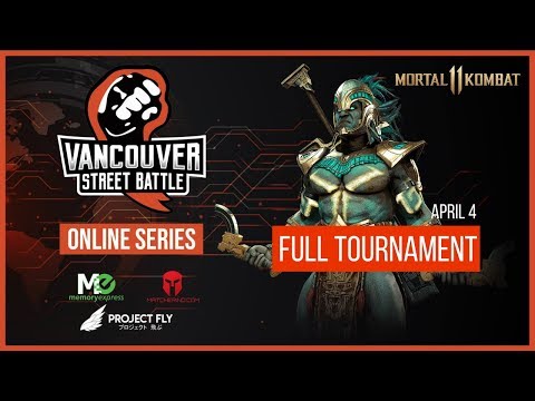 Vancouver Street Battle Online Series - Mortal Kombat 11 - Full Tournament