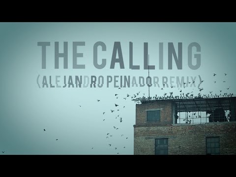 The Calling (Alejandro Peinador Remix)