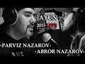 PARVIZ NAZAROV & ABROR NAZAROV-"JAYUN ...