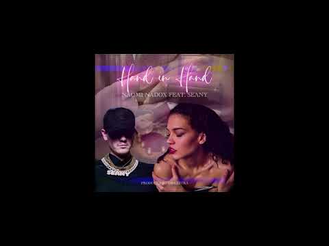 Naomi Nadox Feat. Seany - Hand in Hand (prod. Orkeztra)